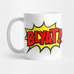 Blyat! Mug